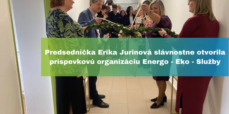 Slávnostné otvorenie Energo – Eko – Služby